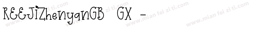 REEJIZhenyanGB20GX 5字体转换